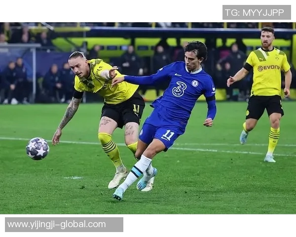 意甲激战切尔西与多特蒙德握手言和乌龙球引发全场热议与转会传闻